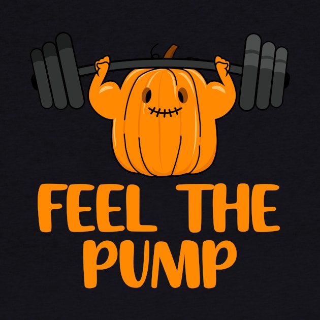 Feel The Pump Funny Halloween Pumpkin Gym Workout Lifting by DesignsByChristian